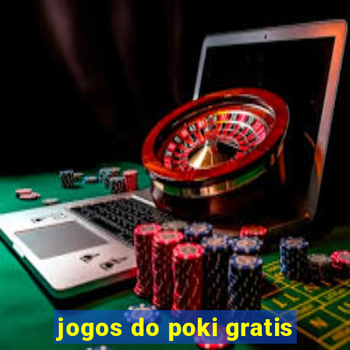 jogos do poki gratis